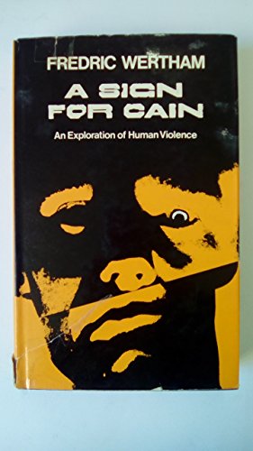 9780709102328: A sign for Cain: An exploration of human violence