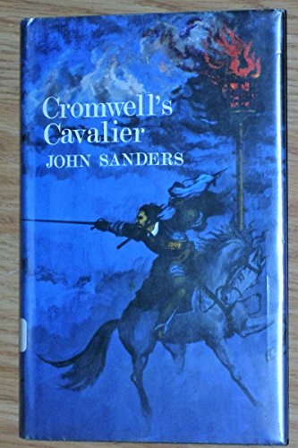 Cromwell's cavalier (9780709102977) by Sanders, John