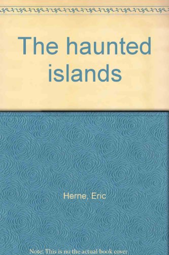 Beispielbild fr The Haunted Islands zum Verkauf von Antiquarius Booksellers