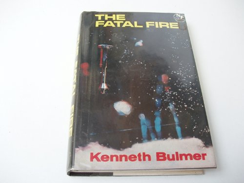 Fatal Fire (9780709107668) by Kenneth Bulmer