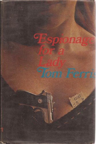 Espionage for a Lady (9780709107972) by Ferris, Tom