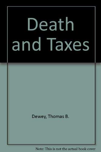 Stock image for Death and Taxes for sale by Basement Seller 101