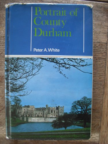 Beispielbild fr Portrait of County Durham zum Verkauf von WorldofBooks