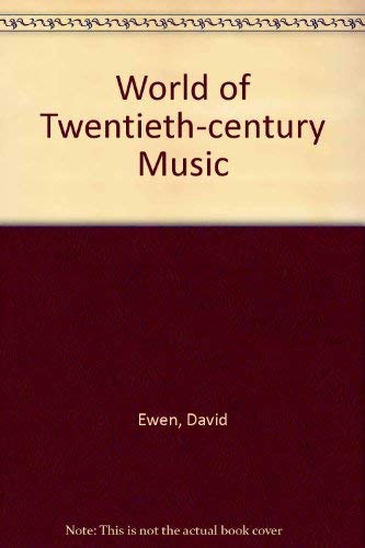 9780709111184: World of Twentieth-century Music