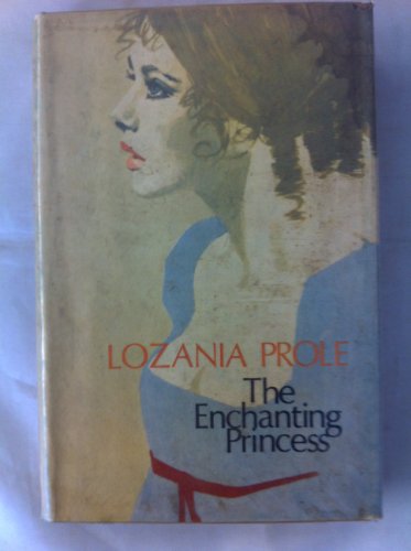 The enchanting princess (9780709111405) by Prole, Lozania