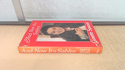 Imagen de archivo de AND NOW IT'S SABLES. (SIGNED). a la venta por Burwood Books