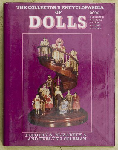 Beispielbild fr The Collector's Encyclopaedia of Dolls: v. 1 zum Verkauf von Re-Read Ltd