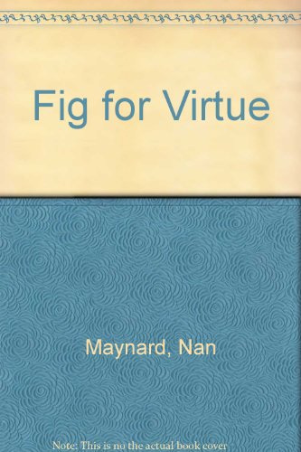 Fig for Virtue (9780709115052) by Nan Maynard