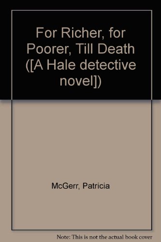 For Richer, for Poorer, Till Death (9780709117780) by Patricia McGerr