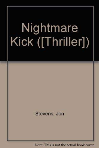 Nightmare Kick (9780709120674) by Jon Stevens