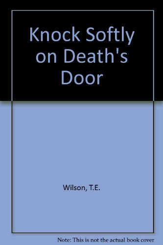 9780709121213: Knock Softly on Death's Door