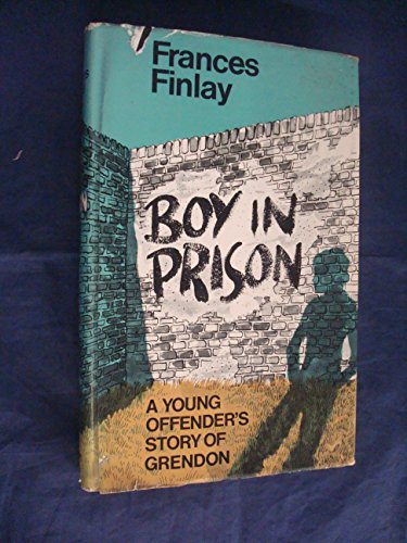 Beispielbild fr Boy in Prison : A Young Offender's Story of Grendon --- EX-LIBRARY zum Verkauf von SAVERY BOOKS