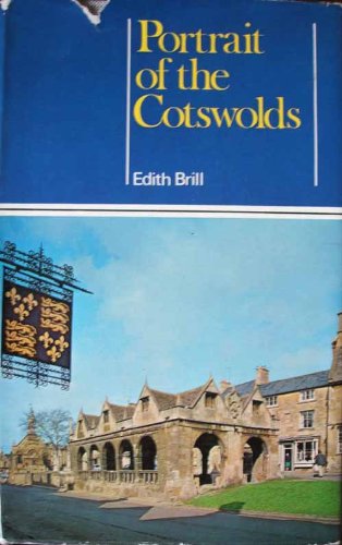 Stock image for PORTRAIT OF THE COTSWOLDS for sale by Archer's Used and Rare Books, Inc.