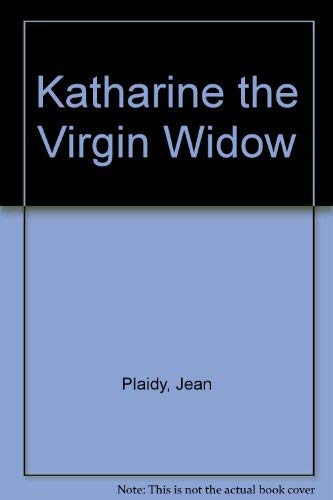 9780709125051: Katharine the Virgin Widow