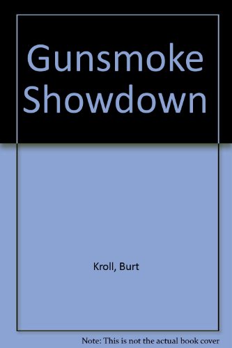 Imagen de archivo de Gunsmoke Showdown a la venta por Cambridge Rare Books