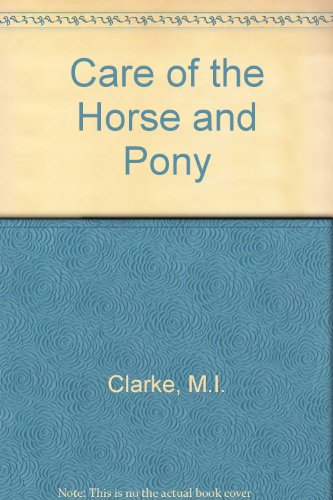 Stock image for Care of the Horse and Pony for sale by ThriftBooks-Atlanta