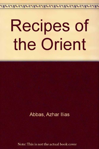 Stock image for Recipes of the Orient for sale by Reuseabook