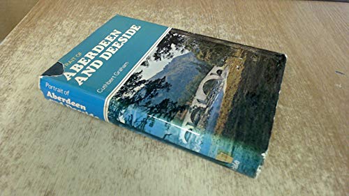 Stock image for Portrait of Aberdeen and Deeside,: With Aberdeenshire, Banff and Kincardine for sale by Montclair Book Center