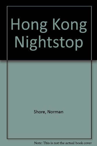 9780709134572: Hong Kong Nightstop