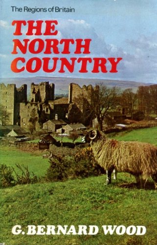 Stock image for North Country (The regions of Britain series) for sale by AwesomeBooks