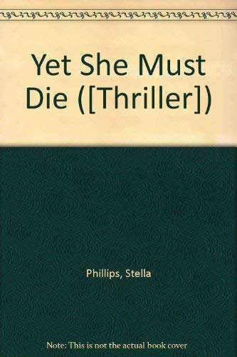 Stock image for Yet She Must Die for sale by Discover Books