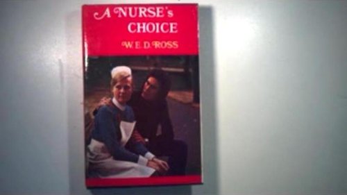 Nurse's Choice (9780709137146) by W.E.D. Ross