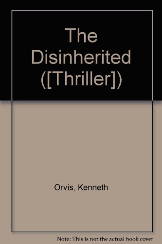 The Disinherited.