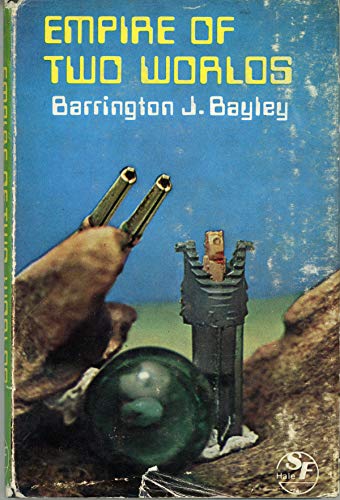 Empire of the Two Worlds (9780709138884) by Barrington J. Bayley