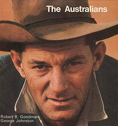 The Australians (9780709142652) by Robert B. Goodman; George Johnston