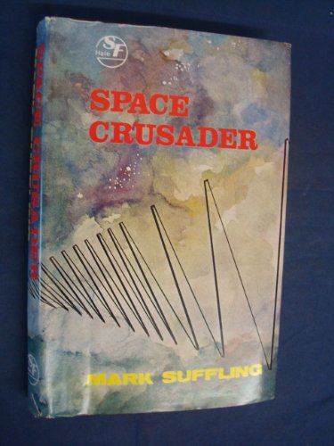Stock image for SPACE CRUSADER for sale by Black Stump Books And Collectables