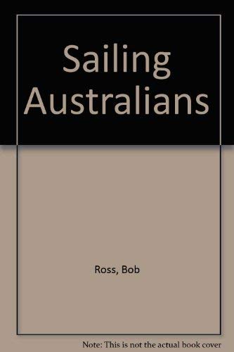 Beispielbild fr Sailing Australians zum Verkauf von Reuseabook