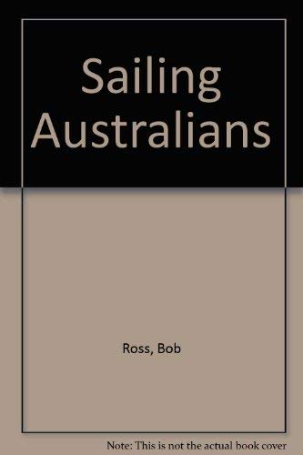 Sailing Australians (9780709144557) by Ross, Bob