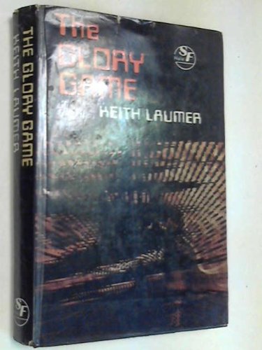 The Glory Game (9780709144878) by Keith Laumer