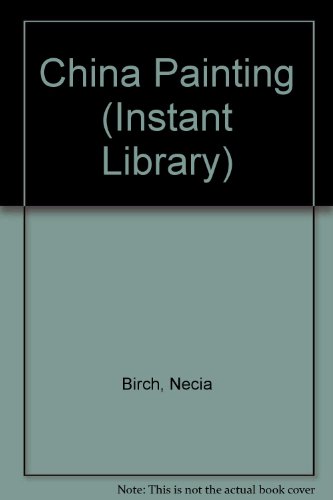 9780709145295: China Painting (Instant Library)