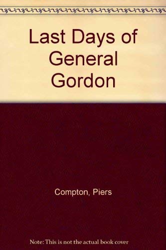 Imagen de archivo de Last Days of General Gordon a la venta por WorldofBooks