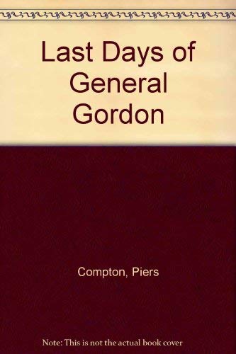 9780709145813: Last Days of General Gordon
