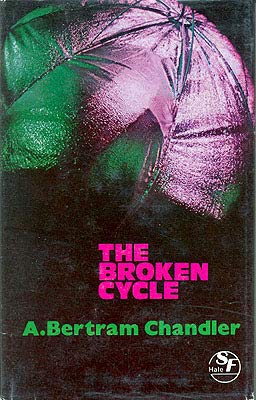 Broken Circle (9780709145929) by A. Bertram Chandler