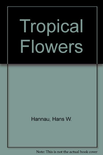 Stock image for Tropical Flowers for sale by Simply Read Books