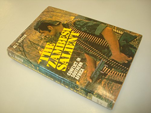 Stock image for The Zambesi salient: Conflict in Southern Africa for sale by Best and Fastest Books