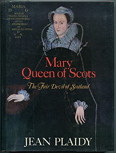 Stock image for Mary Queen of Scots: The Fair Devil of Scotland for sale by ThriftBooks-Dallas