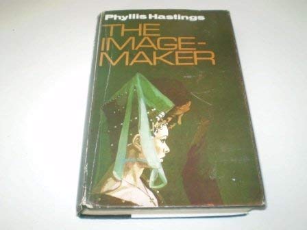 Image Maker (9780709149804) by Phyllis Hastings