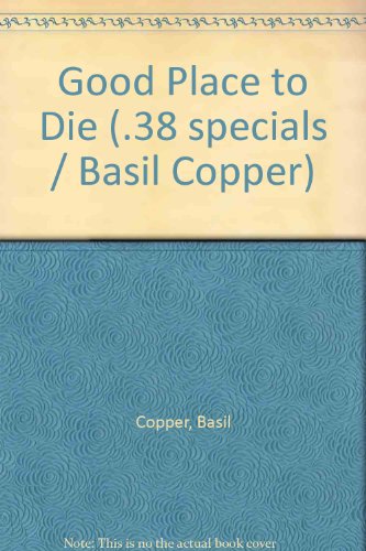 Good Place to Die (9780709150183) by Basil Copper
