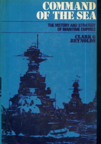 Stock image for Command of the sea;: The History and Strategy of Maritime Empires for sale by Invicta Books  P.B.F.A.