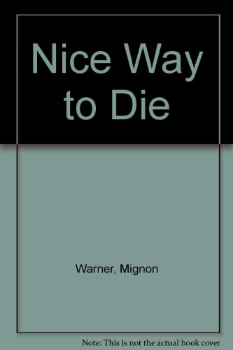 Beispielbild fr A NICE WAY TO DIE (SIGNED) zum Verkauf von Any Amount of Books