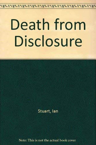 Death From Disclosure