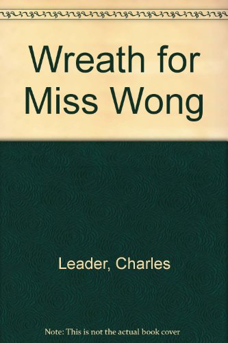 Stock image for A Wreath for Miss Wong for sale by Klanhorn