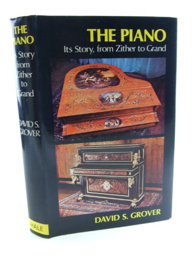 Beispielbild fr The Piano: Its Story from Zither to Grand zum Verkauf von WorldofBooks