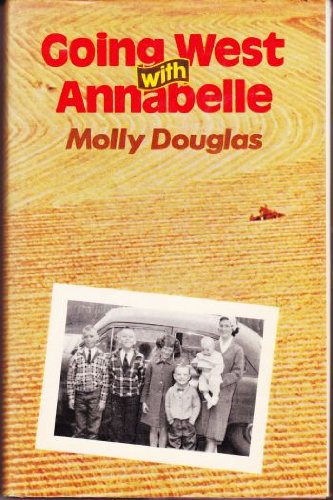 Beispielbild fr Going West with Annabelle zum Verkauf von Great Books&Cafe @ The Williamsford Mill