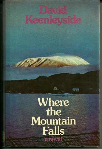 Imagen de archivo de Where the Mountain Falls a la venta por Patricia Porter