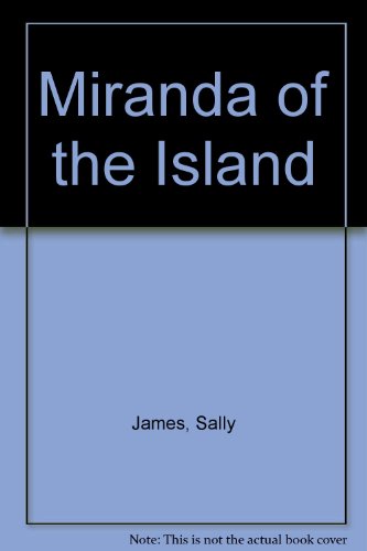 Miranda of the Island (9780709161639) by Sally James